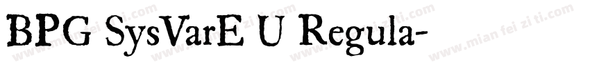 BPG SysVarE U Regula字体转换